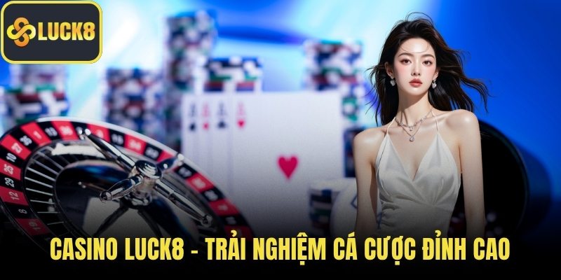 Casino LUCK8