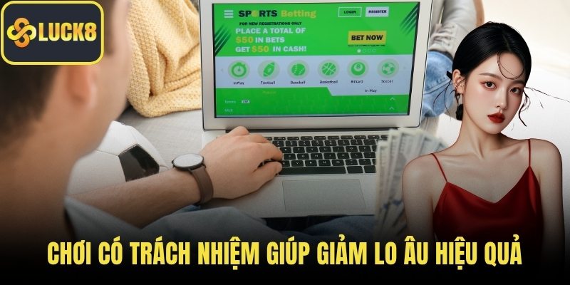 Chơi có trách nhiệm giúp giảm lo âu hiệu quả