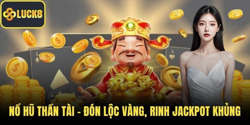 Nổ hũ thần tài
