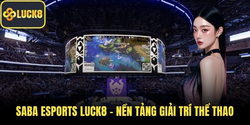 SABA eSports LUCK8