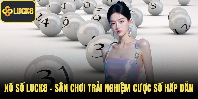 Xổ số LUCK8